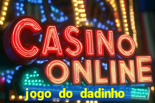 jogo do dadinho que ganha dinheiro